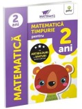 Cumpara ieftin Matematica timpurie pentru 2 ani/***