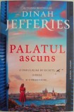 Palatul ascuns &ndash; Dinah Jefferies