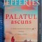 Palatul ascuns &ndash; Dinah Jefferies