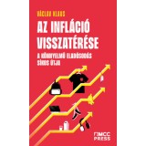 Az infl&aacute;ci&oacute; visszat&eacute;r&eacute;se - A k&ouml;nnyelmű elad&oacute;sod&aacute;s s&iacute;kos &uacute;tja - V&aacute;clav Klaus
