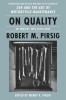 On Quality: An Inquiry Into Excellence: Selected and Unpublished Writings, 2017
