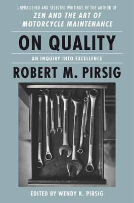 On Quality: An Inquiry Into Excellence: Selected and Unpublished Writings foto