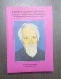PARINTELE DUMITRU STANILOAE - CREATORUL UNEI TEOLOGII MARTURISITOARE 1903-1993