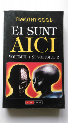 Timothy Good - Ei sunt aici (2 volume intr-o singura carte) (5+1)4 foto