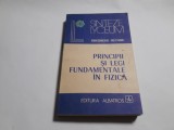 GHEORGHE HUTANU - PRINCIPII SI LEGI FUNDAMENTALE IN FIZICA RF18/1