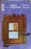 Maluri Neguroase - Slavco Vesnici, Roman, Editura Kriterion 1983, Coperta Cartonata
