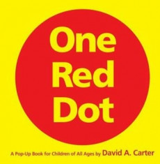 One Red Dot: A Pop-Up Book for Children of All Ages, Hardcover/David A. Carter foto