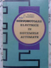 SERVOMOTOARE ELECTRICE IN SISTEMELE AUTOMATE-AL. FRANSUA, D. TEODORESCU foto