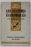 LES SYSTEMES ECONOMIQUES par JOSEPH LAJUGIE , 1961