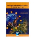 Dumitru Oprea si Gabriela Mesnita - Fonduri europene pentru Romania