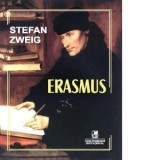 Erasmus - Stefan Zweig