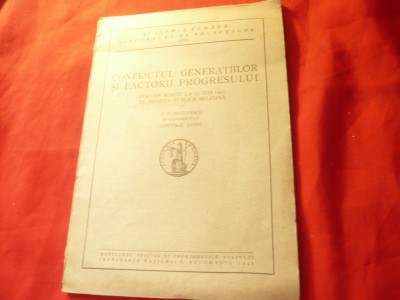 PP Negulescu - Conflictul Generatiilor si Factorii Progresului 1941 , 41pag foto