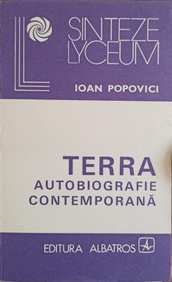 TERRA AUTOBIOGRAFIE CONTEMPORANA-IOAN POPOVICI foto