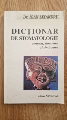 DICTIONAR DE STOMATOLOGIE - Lixandru foto
