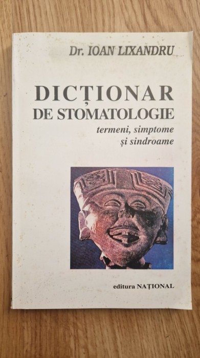 DICTIONAR DE STOMATOLOGIE - Lixandru