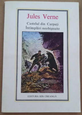 Castelul din Carpati / Intamplari neobisnuite de Jules Verne Adevarul foto