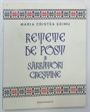 RETETE DE POST SI SARBATORI CRESTINE de MARIA CRISTEA SOIMU , 2019