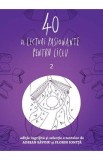 40 de lecturi pasionante pentru liceu Vol.2 - Adrian Savoiu, Florin Ionita