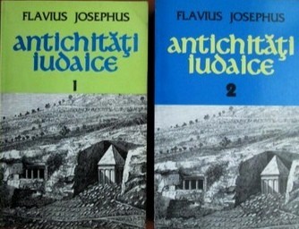 Antichitati iudaice (vol. I + II) - Flavius Josephus