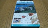 ISTANBUL - Eyewitness Travel Guides - London, 2004, 272 p, imagini color