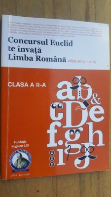 Concursul Euclid te invata Limba Romana. Clasa a 2-a - Laura-Roxana Alexandru, Mioara Ispas foto