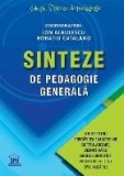 Sinteze de pedagogie generala. Ghid pentru pregatirea examenelor de titularizare, definitivat si gradul didactic II