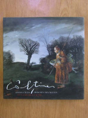 Stefan Caltia: D&amp;#039;un univers a l&amp;#039;autre. Zwischen den welten (editie bilingva) foto