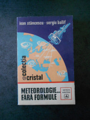 IOAN STANCESCU, SERGIU BALLIF - METEOROLOGIE ... FARA FORMULE foto