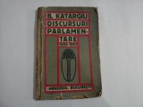 DISCURSURI PARLAMENTARE - Barbu KATARGIU - Bucuresti Minerva, 1914