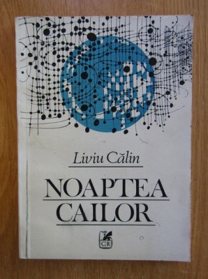 Liviu Calin - Noaptea cailor foto