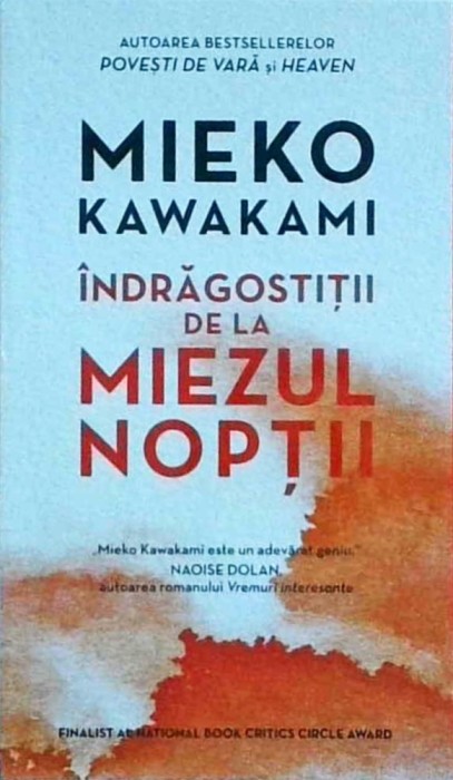 Mieko Kawakami - Indragostitii de la miezul noptii