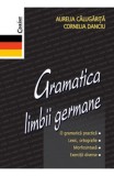 Gramatica limbii germane - Eric Grumbach