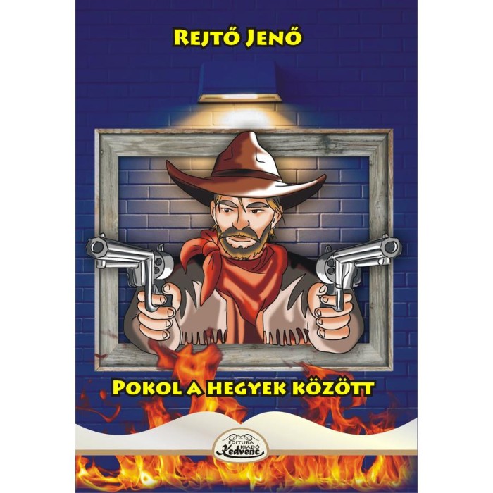 Pokol a hegyek k&ouml;z&ouml;tt - Rejtő Jenő