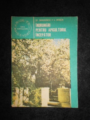 Stefan Savulescu, Lucian Rosca - Indrumari pentru apicultorul incepator foto