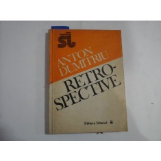 RETROSPECTIVE - ANTON DUMITRIU