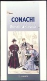 Carte Poezie IBOVNICA SLAVITA de CONACHI, 2018, Junimea, Necartonata, 119 pagini, Stare buna