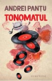 Tonomatul - Andrei Pantu