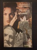 NOI SUNTEM ACEIA, DOAMNE!... - Vorobiov