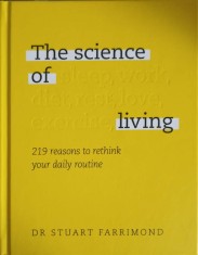 THE SCIENCE OF LIVING. 219 REASONS TO RETHINK YOU DAILY ROUTINE-STUART FARRIMOND-247650 foto