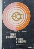 TEHNICA STUDIOURILOR DE RADIO SI TELEVIZIUNE. MANUAL PENTRU SCOLI POSTLICEALE-SIMION ZAHARIA, CONSTANTIN SE-244729