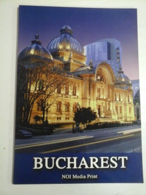 BUCURESTI / BUCHAREST - text RADU ANTON ROMAN - Ed. Noi Media Print (album) foto