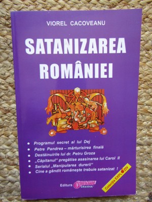 Satanizarea Romaniei - Viorel Cacoveanu foto