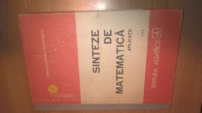 Sinteze de matematica - Aplicatii 3 - Catalin-Petru Nicolescu (Albatros, 1990) foto