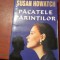 PACATELE PARINTILOR SUSAN HOWATCH