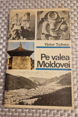 Pe valea Moldovei Victor Tufescu foto