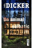 Cumpara ieftin Un animal salbatic, Trei