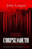 Corpsemouth and Other Autobiographies : Ten Dark Tales of Cosmic Horror - Editura SAS Gardners EU