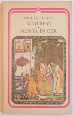 MAITREYI / NUNTA IN CER DE MIRCEA ELIADE foto