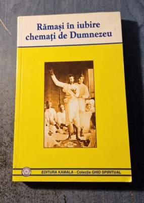 Ramasi in iubire chemati de Dumnezeu foto