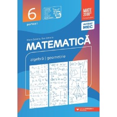 Matematica Algebra, geometrie Clasa a VI-a, partea I Mate 2000 Consolidare Editia a XIV-a 2025 -2026, Maria Zaharia